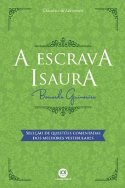 A escrava Isaura: seleção de questões comentadas dos melhores vestibulares