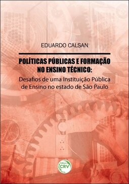 Políticas públicas e formação no ensino técnico: desafios de uma instituição pública de ensino no estado de São Paulo