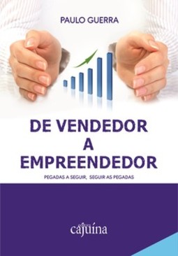 De vendedor a empreendedor: pegadas a seguir, seguir as pegadas