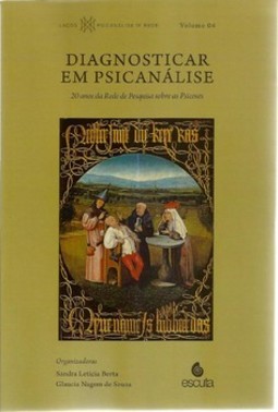 Diagnosticar em psicanálise: 20 anos da rede de pesquisa sobre as psicoses