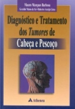 Diagnóstico e Tratamento dos Tumores de Cabeça e Pescoço