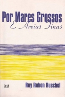 Por Mares Grossos e Areias Finas