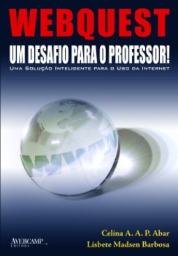 Webquest: um desafio para o professor!