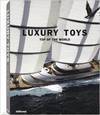 LUXURY TOYS: TOP OF THE WORLD