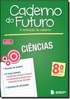 C Do Futuro Ciencias 8 Ano L 3 Ed