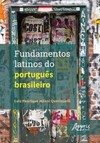Fundamentos latinos do português brasileiro