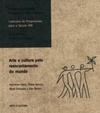 Arte e Cultura Pelo Reencantamento do Mundo (Cadernos de Proposições para o século XXI)