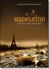 Madeleine um passado em Paris