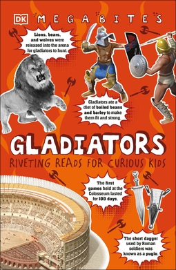 Gladiators: Riveting Reads for Curious Kids