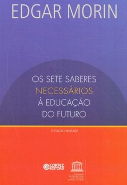 Os sete saberes necessários à educação do futuro