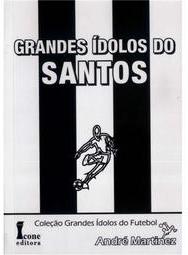 Grandes Ídolos do Santos