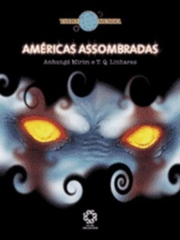 Américas Assombradas (Coleção Vasto Mundo)