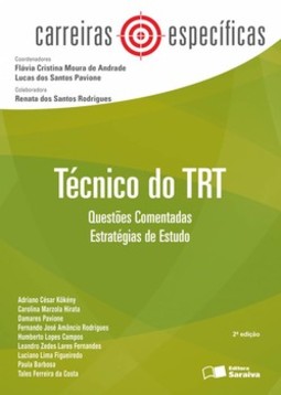 Técnico do TRT: questões comentadas, estratégias de estudo