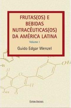 FRUTAS(OS) E BEBIDAS NUTRACEUTICAS(OS) DA AMERICA...1