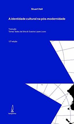 A indentidade cultural na pós-modernidade