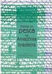 Manejo de Pesca na Amazônia Brasileira