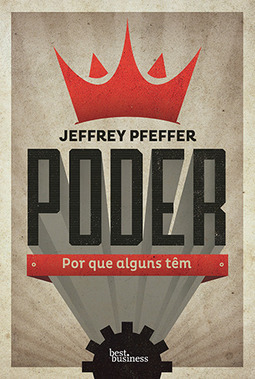 Poder: Por que alguns têm