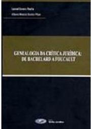 Genealogia da Crítica Jurídica: de Bachelard a Foucault