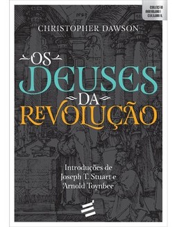 Os deuses da revolução