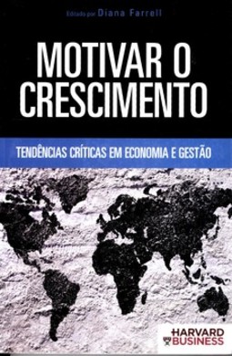 Motivar o crescimento: tendências críticas em economia e gestão