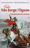 Salve São Jorge/Ogum.