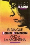 El dia que John Lennon vino a la Argentina