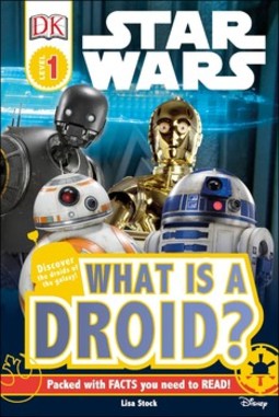 DK Readers L1: Star Wars : What is a Droid?