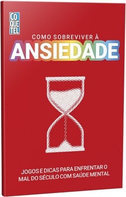 Como sobreviver à ansiedade