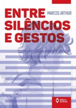 Entre Silêncios e Gestos (Toda Prosa)