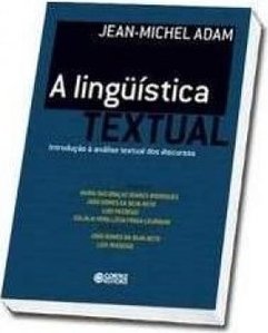 A lingüística textual - Introdução à análise textual dos discursos