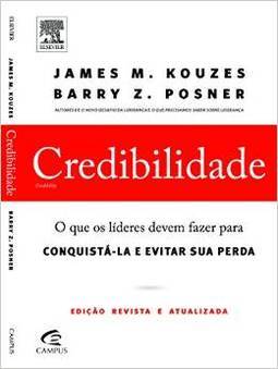 CREDIBILIDADE - O QUE OS LIDERES DEVEM FAZER PARA