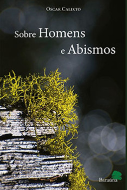 Sobre homens e abismos