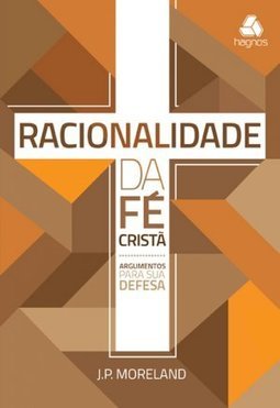 RACIONALIDADE DA FE CRISTA
