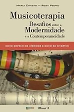 Musicoterapia: desafios entre a modernidade e a contemporaneidade