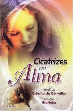 CICATRIZES NA ALMA