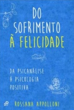 Do Sofrimento à Felicidade