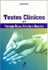 Testes Clínicos para Patologia Óssea, Articular e Muscular