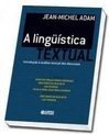 A lingüística textual - Introdução à análise textual dos discursos