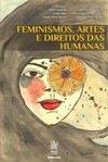Feminismos, artes e direitos das humanas