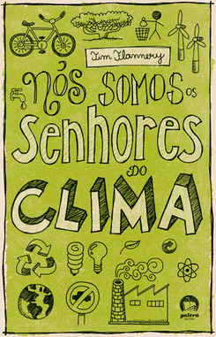 Nós somos os senhores do clima