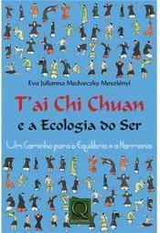 T'ai Chi Chuan e a Ecologia do Ser
