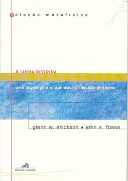 A Linha Dividida: uma Abordagem Matemática à Filosofia Platônica