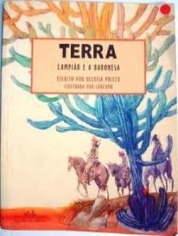 Terra: Lampião e a Baronesa