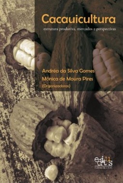 Cacauicultura: estrutura produtiva, mercados e perspectivas