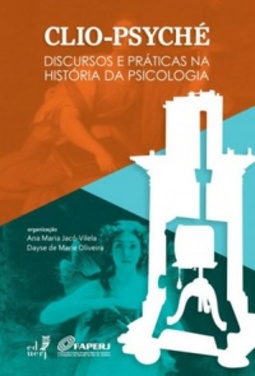 Clio-Psyché: Discursos e Práticas na História da Psicologia