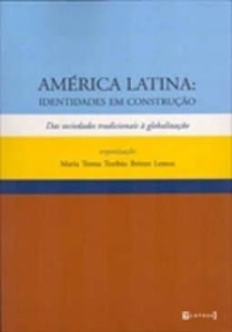 AMERICA LATINA: IDENTIDADES EM CONSTRUÇAO - DAS SOCIEDADES TRADICIONAIS A GLOBALIZAÇAO