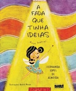 A Fada que Tinha Idéias: Peça Teatral