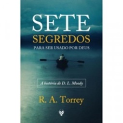 Sete Segredos Para ser Usado por Deus