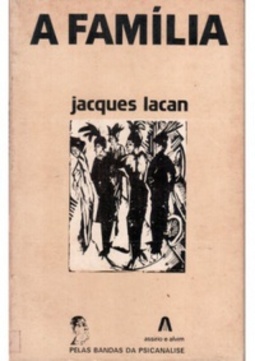 A Família (Pelas Bandas da Psicanálise)