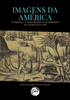 Imagens da América: os gigantes e o corpo gigantesco no imaginário dos séculos XVI e XVII